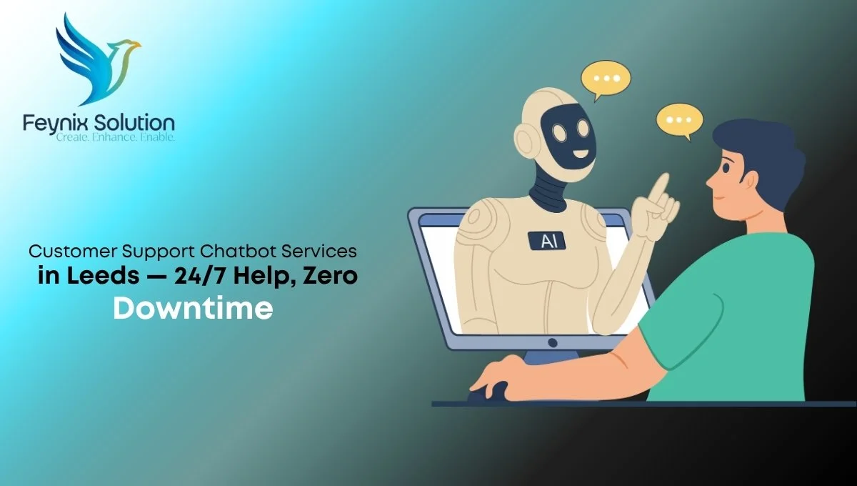 Customer Support Chatbot Services in Leeds