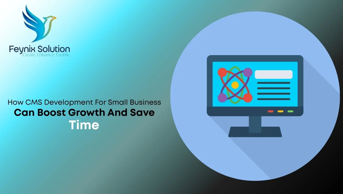 CMS Development for Small Business