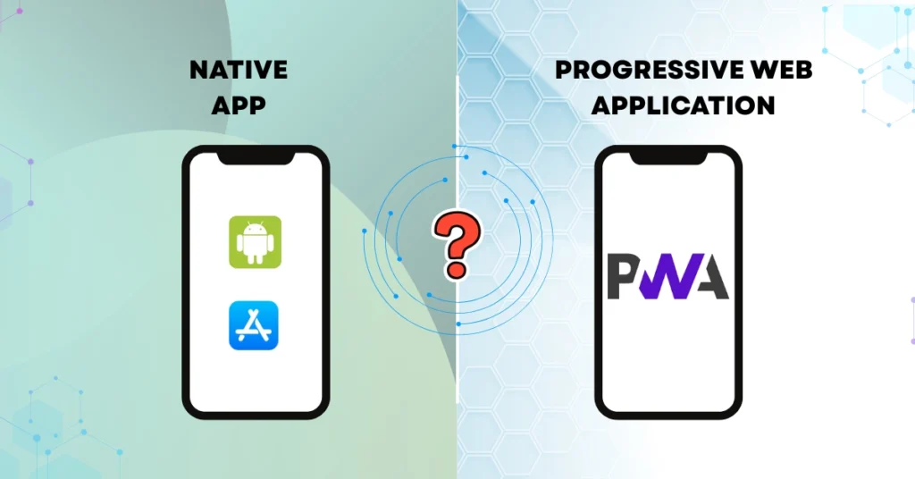 PWA vs Native App
