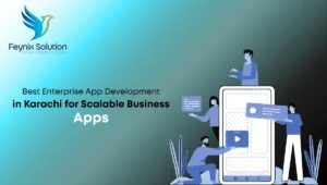 Best Enterprise App Development in Karachi