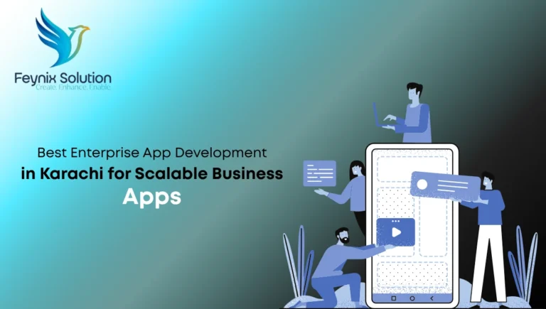 Best Enterprise App Development in Karachi