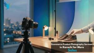 Ecommerce product photography services in Karachi